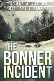 Bonner Incident (Volume 1)