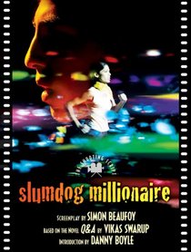 Slumdog Millionaire: The Shooting Script (Newmarket Shooting Script)
