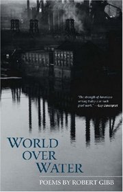 World over Water: Poems (Histories of Arkansas)