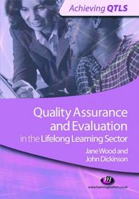 Quality Assurance and Evaluation in the Lifelong Learning Sector (Achieving QTLS)