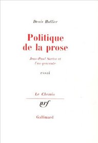 Politique de la prose: Jean-Paul Sartre et l'an quarante : essai (Le Chemin) (French Edition)