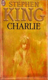 Charlie (Firestarter) (French Edition)