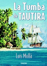 La Tumba De Tautira (Spanish Edition)
