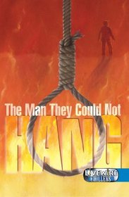 The Man They Could Not Hang (Livewire Chillers)