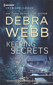 Keeping Secrets (Harlequin Intrigue Classics)