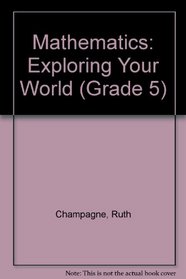 Mathematics: Exploring Your World (Grade 5)