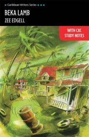 Beka Lamb: With CXC Study Notes (Caribbean Writers)