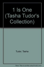 1 Is One (Tasha Tudor's Collection)