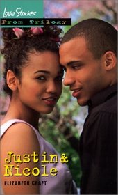 Justin  Nicole (Love Stories: Prom Trilogy (Hardcover))