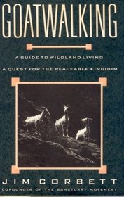 Goatwalking: A Guide to Wildland Living