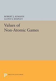 Values of Non-Atomic Games (Princeton Legacy Library)