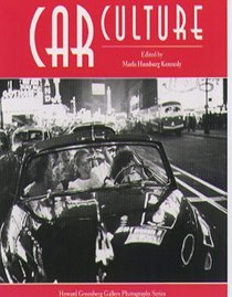 Car Culture (Howard Greenberg Gallery Photograph Series)