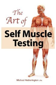 The Art of Self Muscle Testing