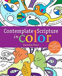 Contemplate Scriptures in Color: with Sybil MacBeth, Author of Praying in Color
