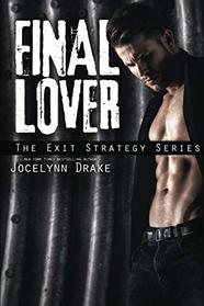 Final Lover (Exit Strategy, Bk 3)