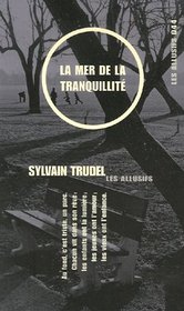 La mer de la tranquillite (French Edition)