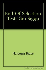 End-Of-Selection Tests Gr 1 Sig99