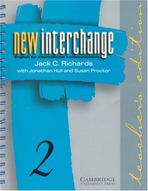 New Interchange Teacher's edition 2 : English for International Communication (New Interchange English for International Communication)