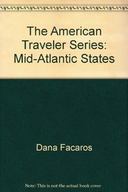 New York & the Mid-Atlantic States (American Traveler Series)