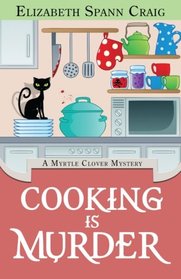 Cooking is Murder (Myrtle Clover, Bk 11)