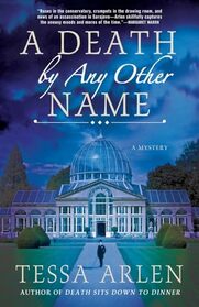 A Death by Any Other Name: A Mystery (Lady Montfort Mystery Series, 3)