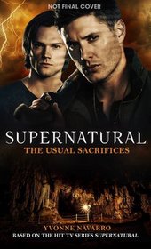 The Usual Sacrifices (Supernatural, Bk 15)