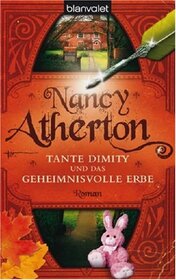 Tante Dimity und das geheimnisvolle Erbe (An Aunt Dimity Mystery, #1)