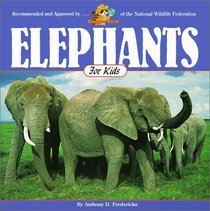 Elephants for Kids (Wildlife for Kids Series)
