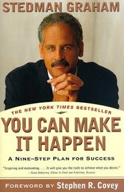 You Can Make It Happen: A Nine-Step Plan for Success