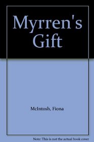 Myrrens Gift Quickening Trilogy