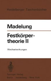 Festkrpertheorie II: Wechselwirkungen (Heidelberger Taschenbcher) (German Edition)