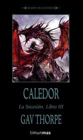 Caledor (Time of Legends: The Sundering, Bk 3) (Spanish Edition)