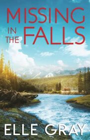 Missing in the Falls (A Sweetwater Falls Mystery)
