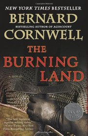 The Burning Land (Saxon Chronicles, Bk 5)