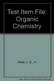 Test Item File: Organic Chemistry