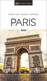 DK Eyewitness Paris: 2020 (Travel Guide)