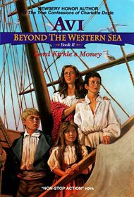 Lord Kirkle's Money (Beyond the Western Sea, Bk 2)