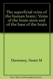 The superficial veins of the human brain;: Veins of the brain stem and of the base of the brain