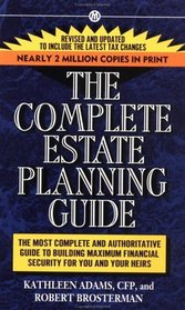 The Complete Estate Planning Guide : 2nd Revised Edition