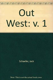 Out West: v. 1