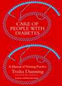 Care of People With Diabetes: A Manual of Nursing Practice