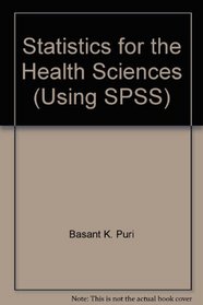 Statistics for the Health Sciences (Using SPSS)