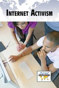 Internet Activism (Current Controversies)