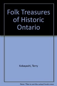 Folk Treasures of Historic Ontario