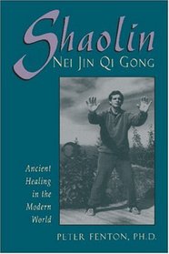 Shaolin Nei Jin Qi Gong: Ancient Healing in the Modern World