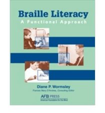 Braille Literacy: A Functional Approach