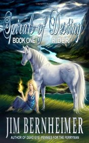 Rider: Spirals of Destiny: Book 1