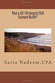 What is ASC 740 (formerly FASB Statement No.109)?