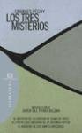 Los Tres Misterios/ Three Mysteries: Introduccion De Javier Del Prado Biezma/ Introduction of Javier Del Prado Biezma (Spanish Edition)