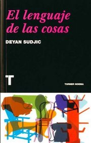 El lenguaje de las cosas/ Things's Language (Spanish Edition)